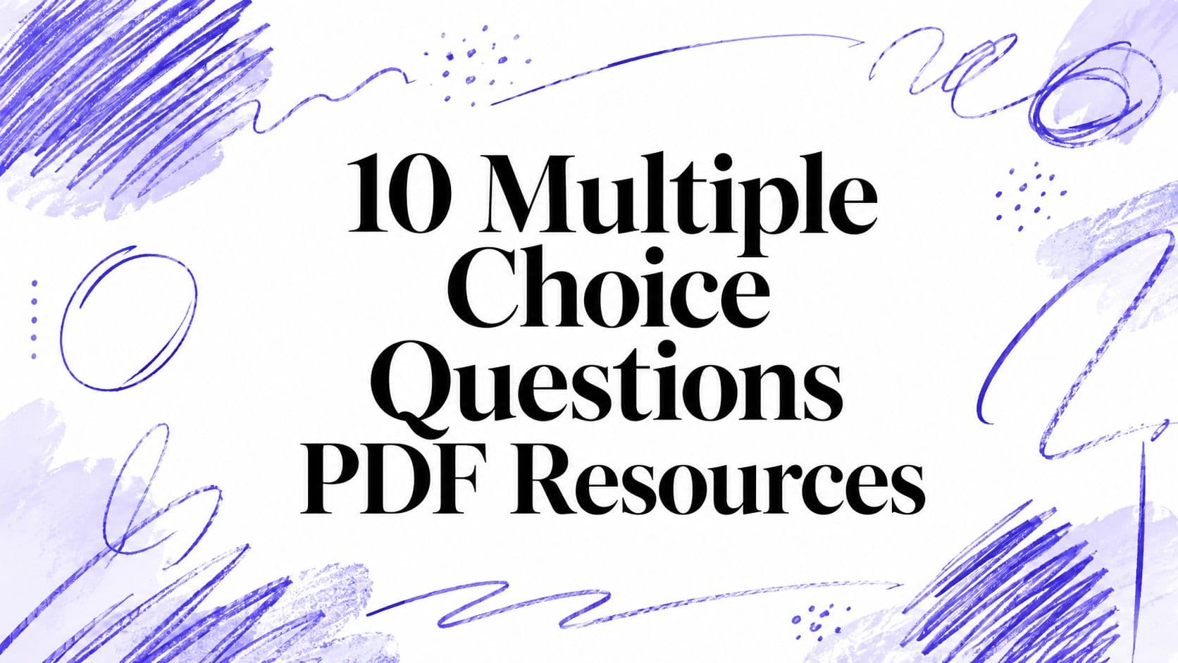 10 Multiple Choice Questions PDF Resources