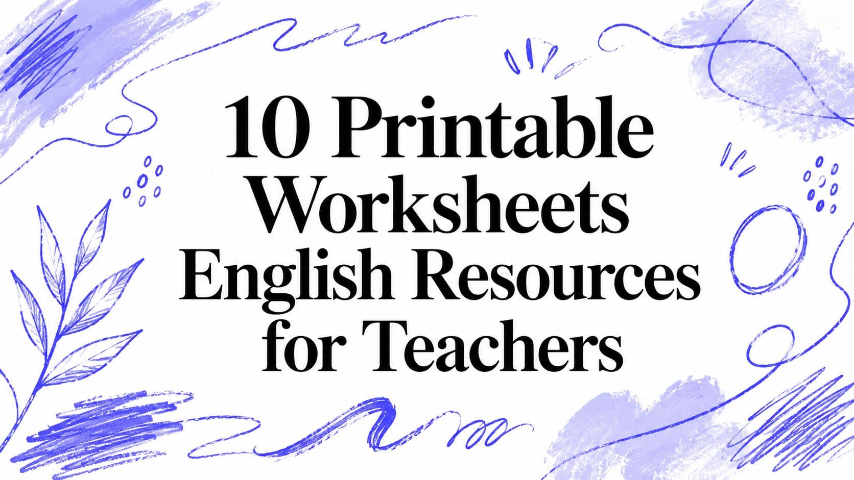 10 Printable Worksheets English Resources for Teachers