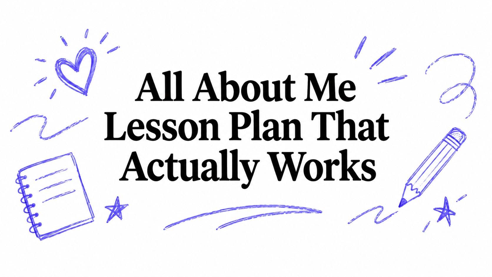 All About Me Lesson Plan That Actually Works