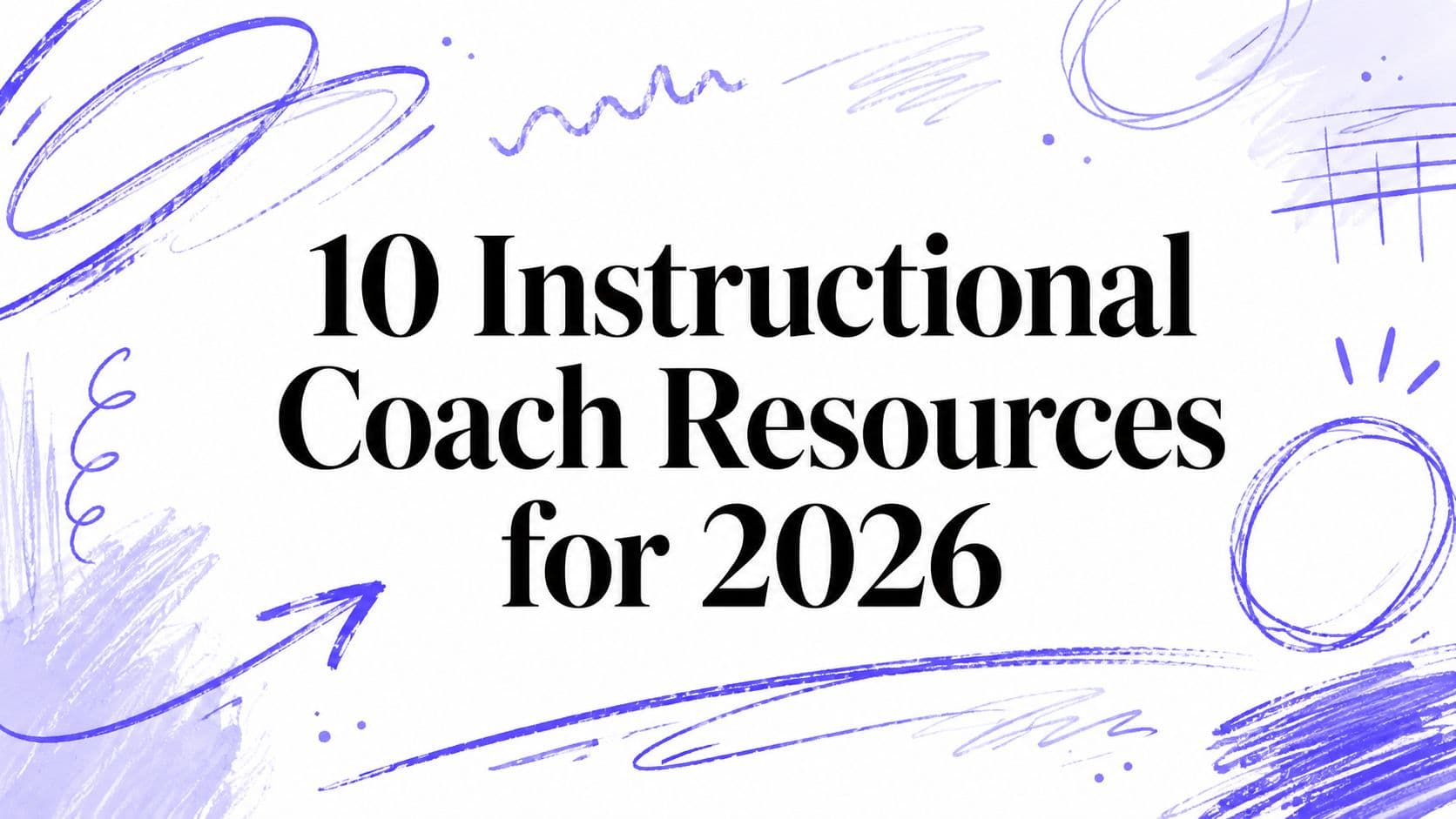 10 Instructional Coach Resources for 2026
