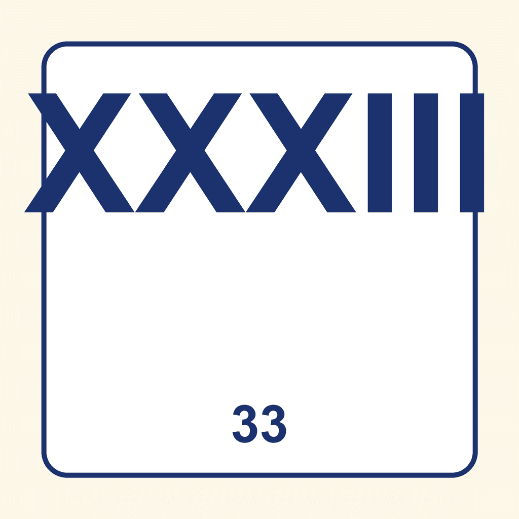 Roman Numeral — XXXIII (33)