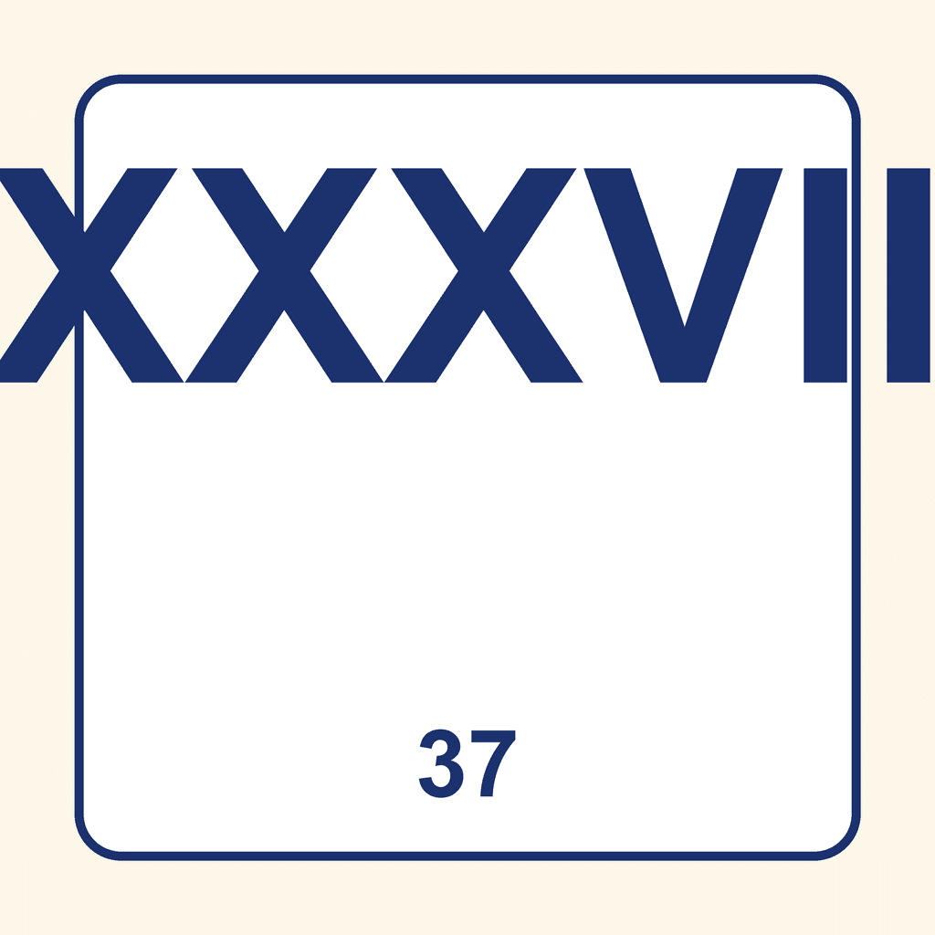 Roman Numeral — XXXVII (37)
