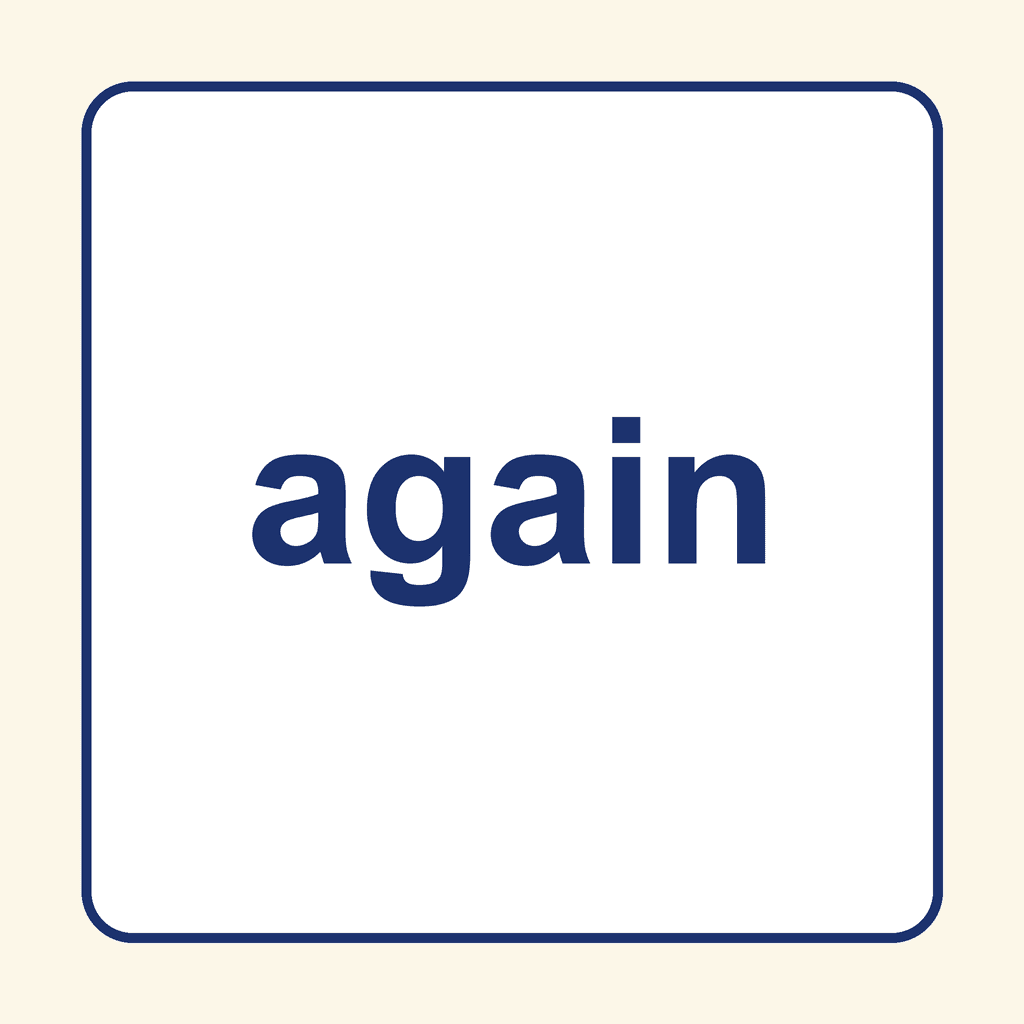 Sight Word — again
