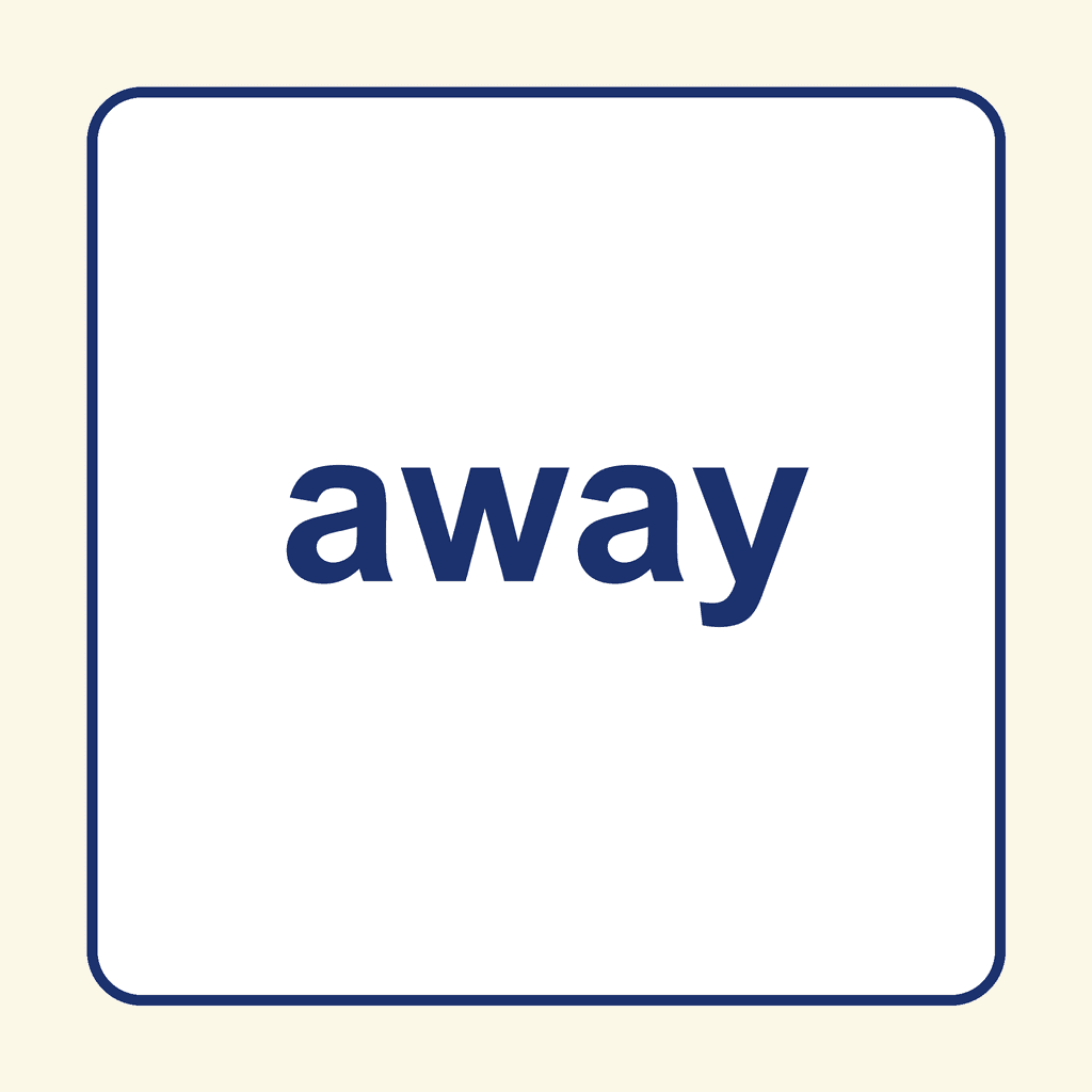 Sight Word — away