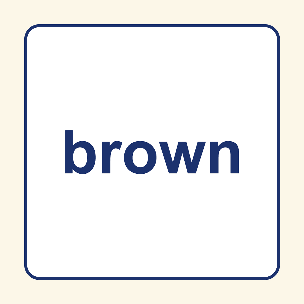 Sight Word — brown