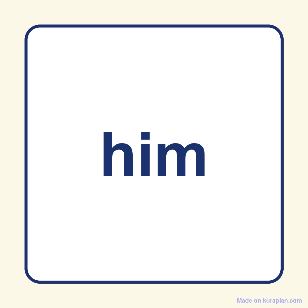Sight Word — him