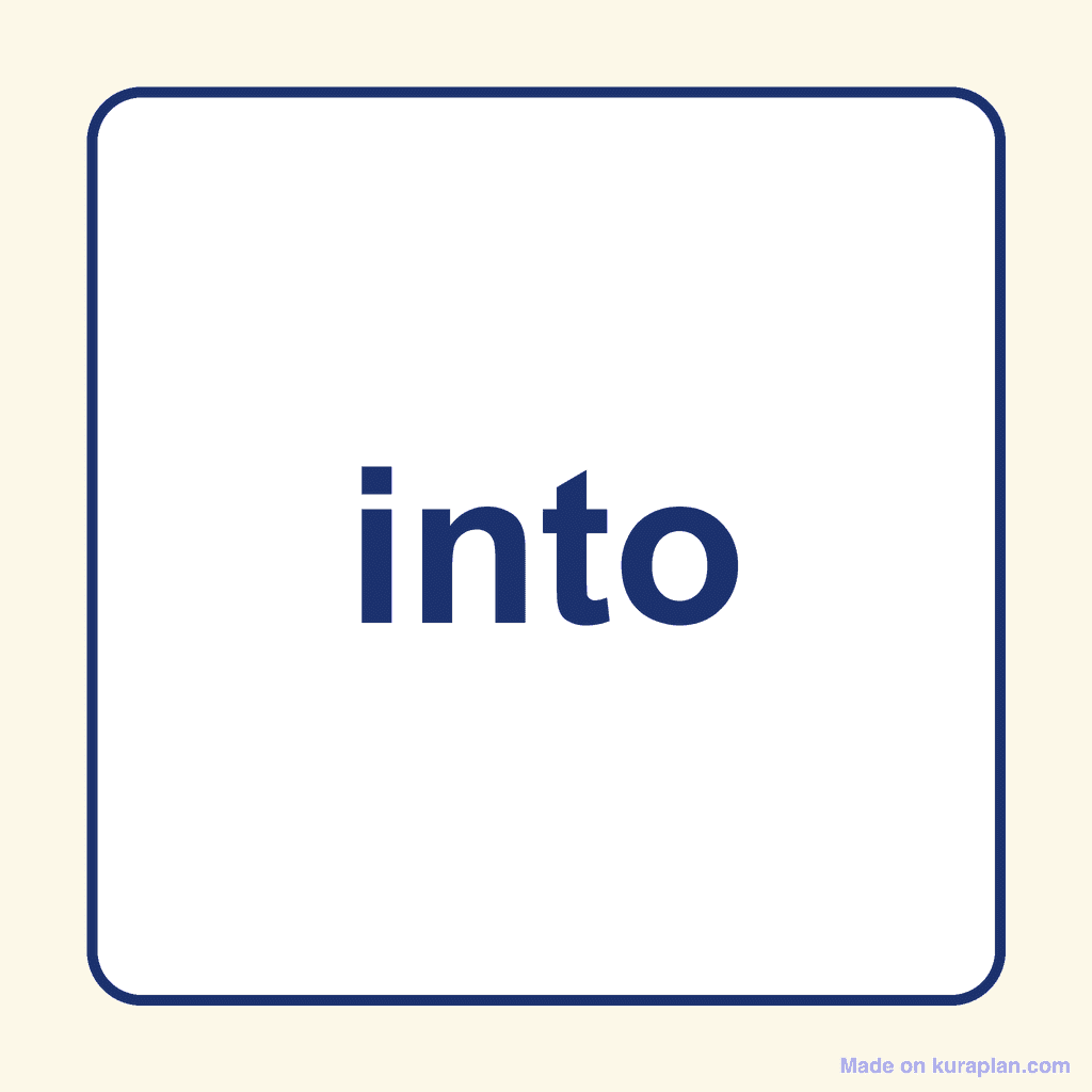 Sight Word — into