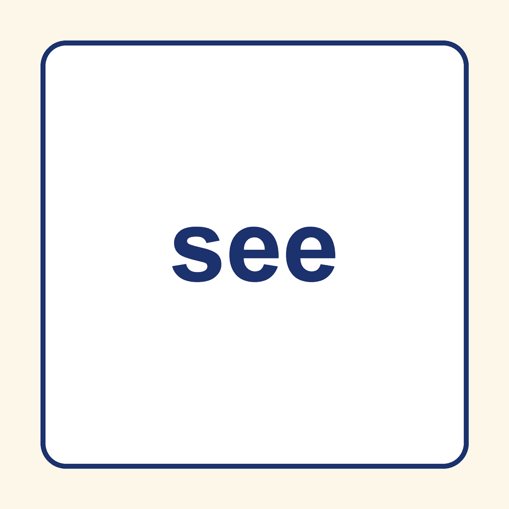 Sight Word — see