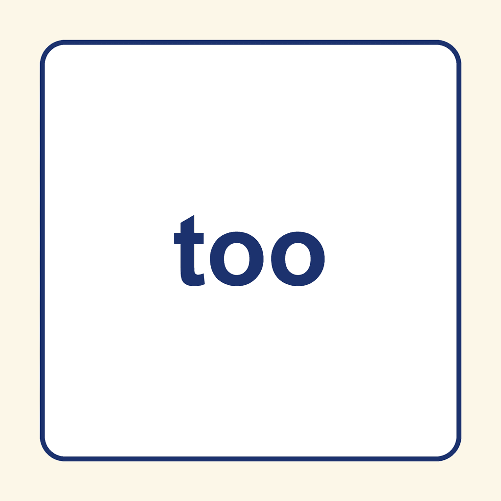 Sight Word — too