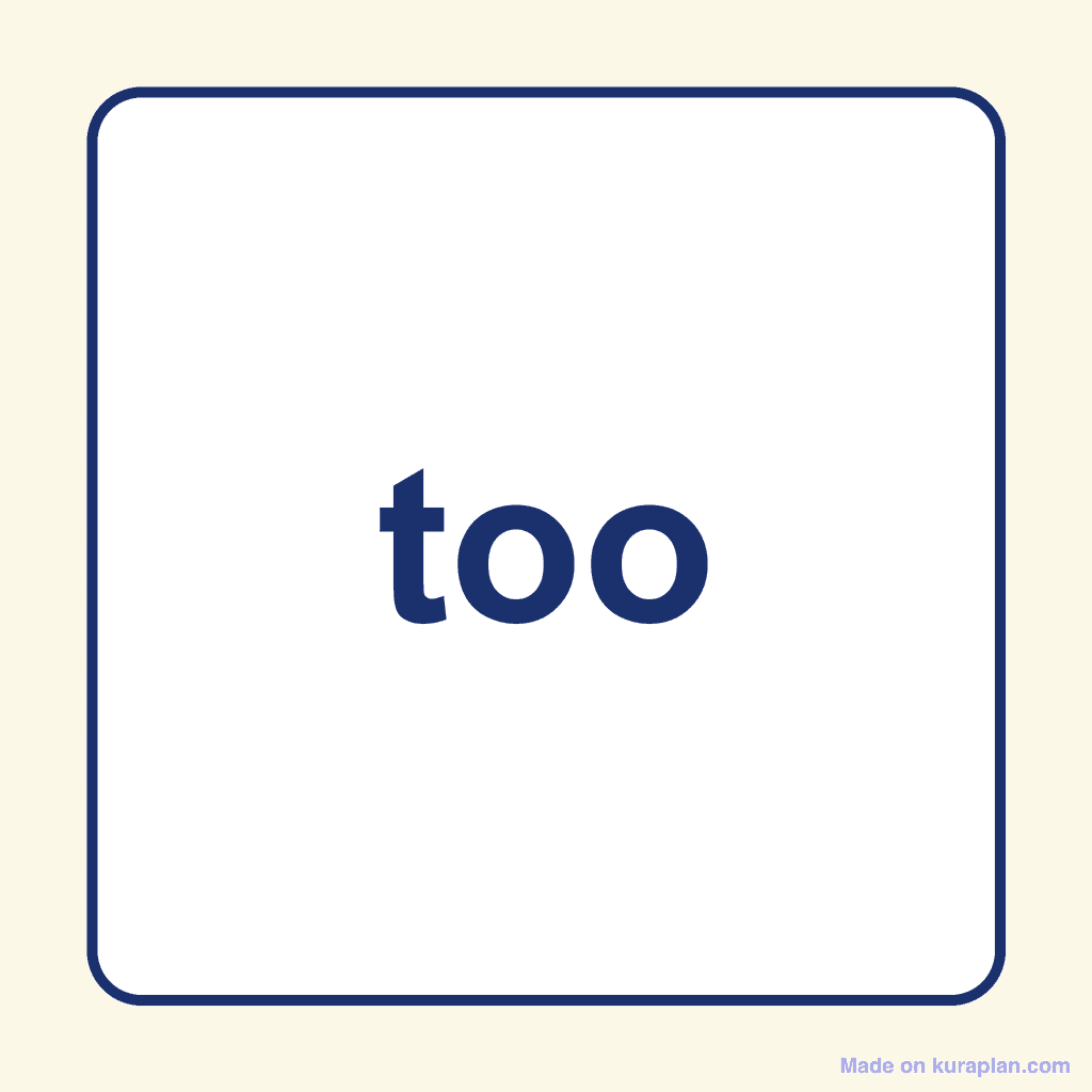 Sight Word — too