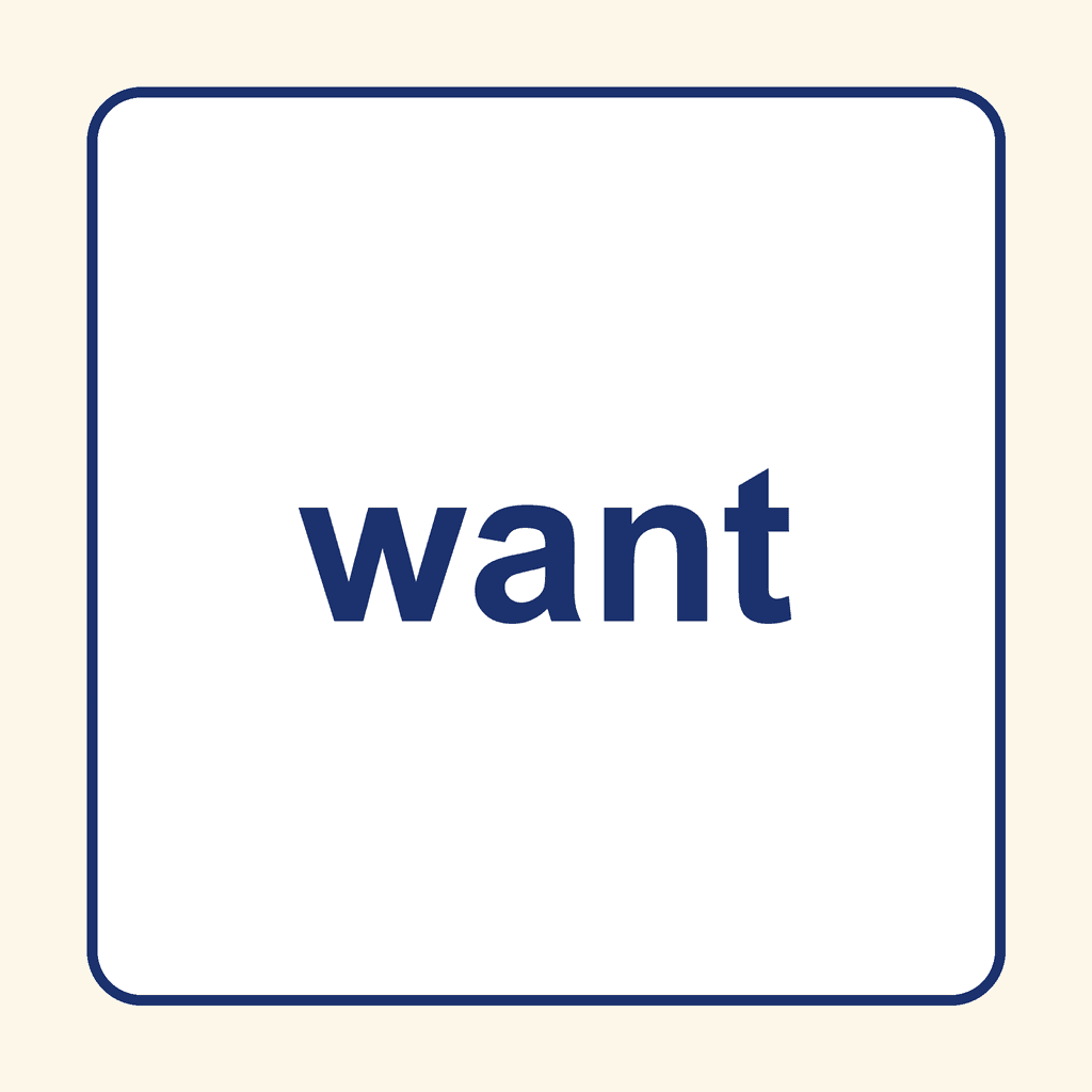 Sight Word — want
