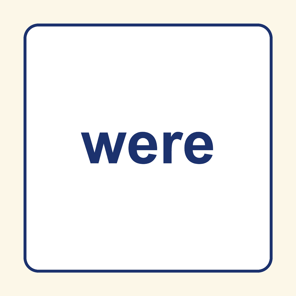 Sight Word — were