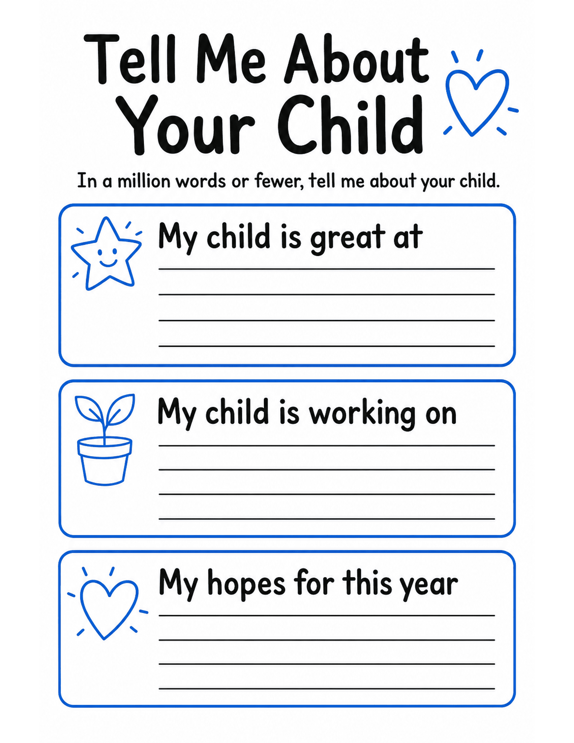 US Letter K-2 printable: Tell Me About Your Child. Family homework sheet: three open boxes about the student, in a million words or fewer.