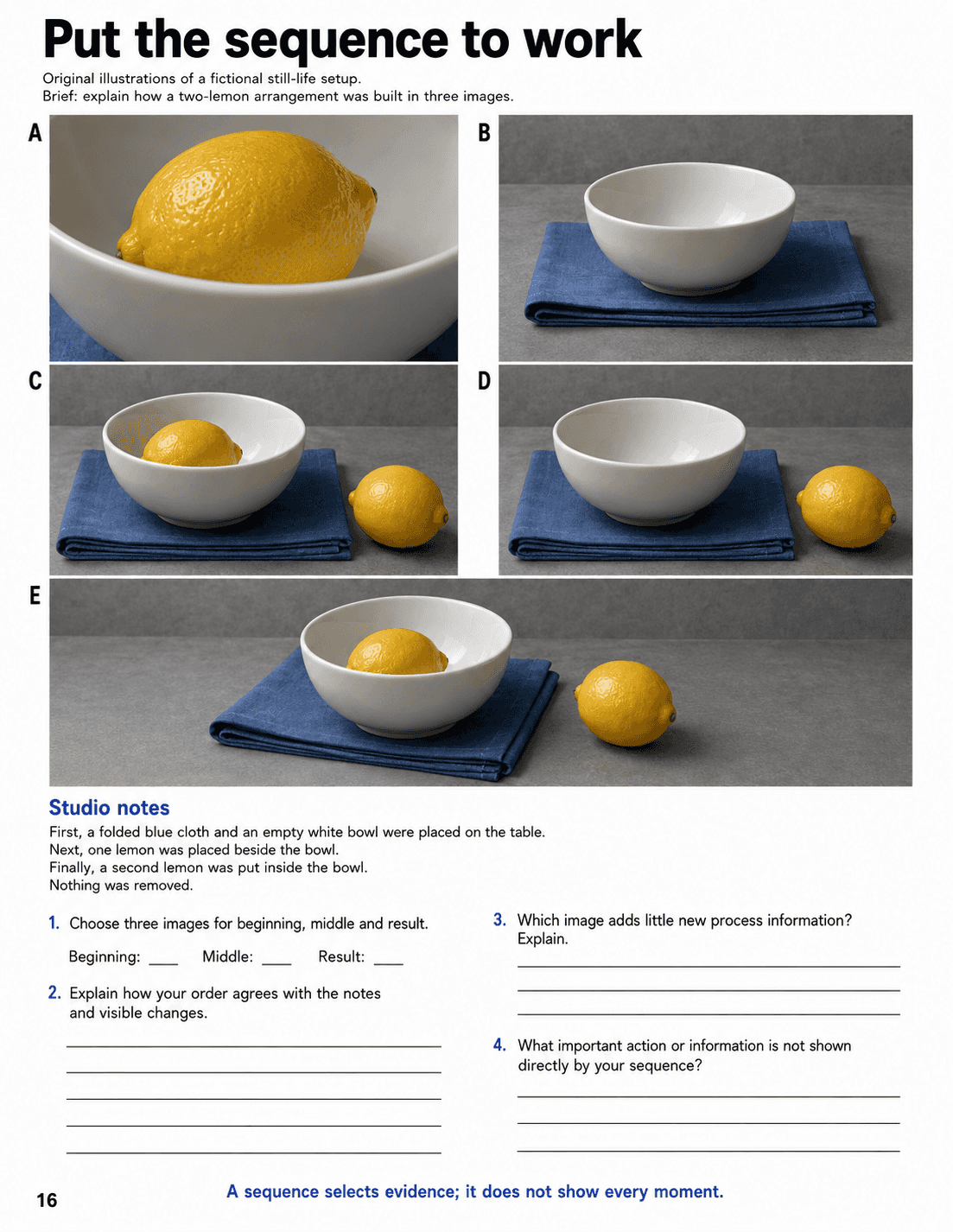 Build a three-image still-life setup sequence from five illustrative candidates and studio notes, explaining order, redundancy and omissions.