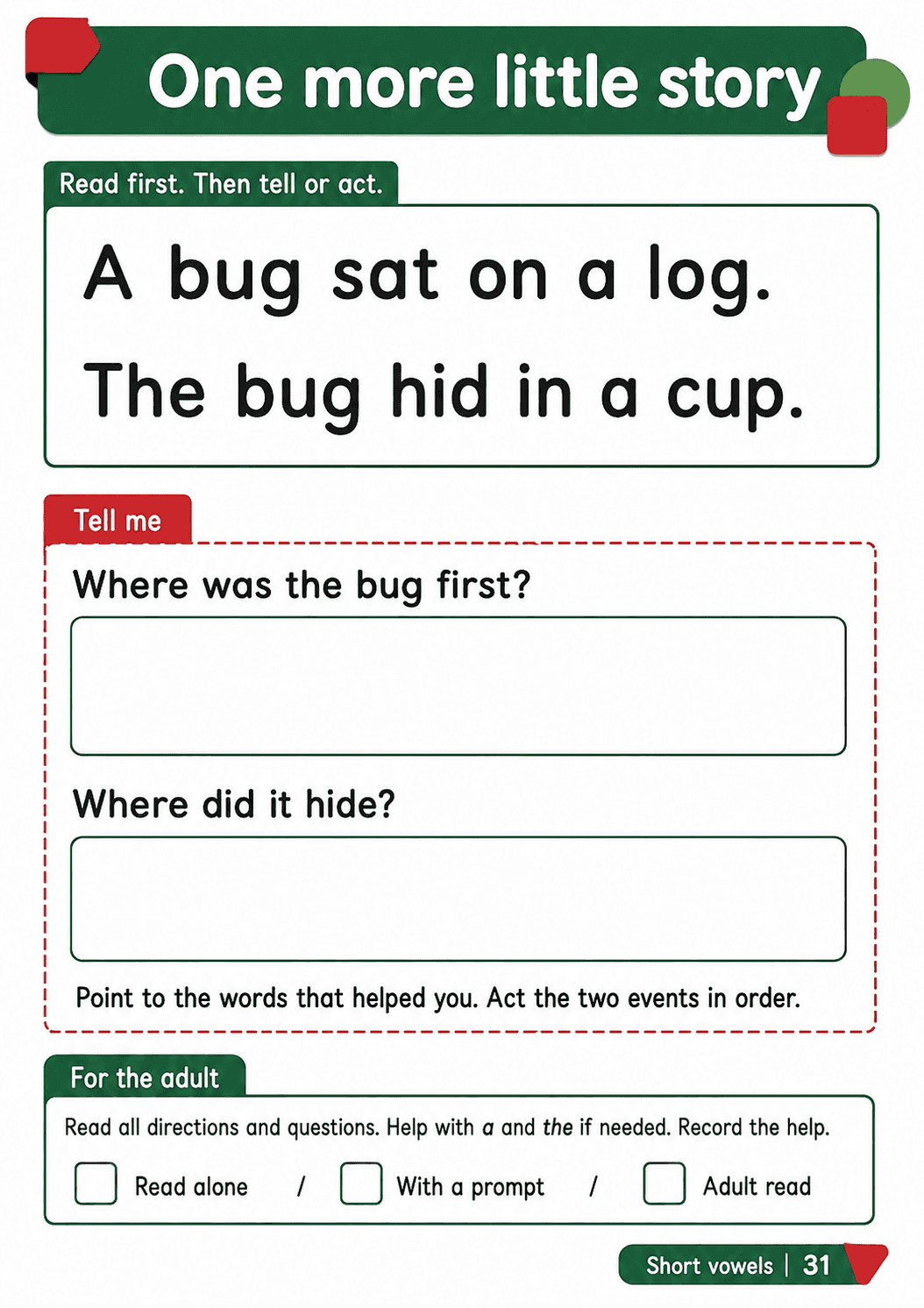 Read a two-sentence bug story, recall where it was first and where it hid, then point to the words and act the events in order.