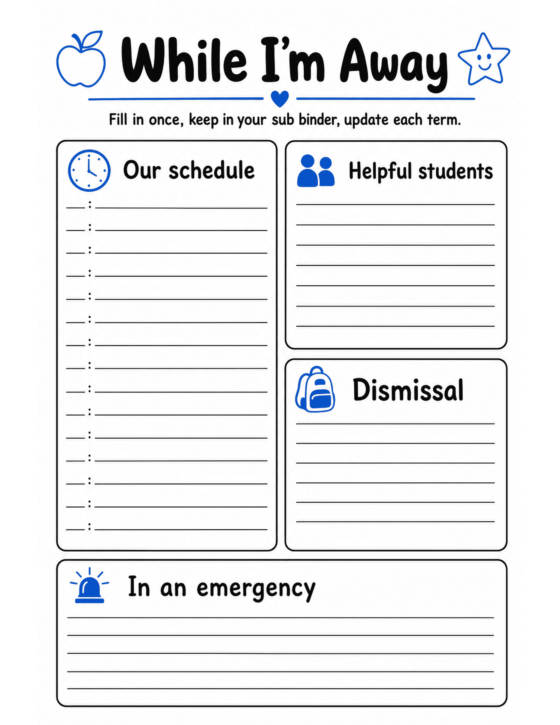US Letter K-2 printable: While I'm Away. Emergency sub info one-pager: schedule, helpers, dismissal, emergencies.