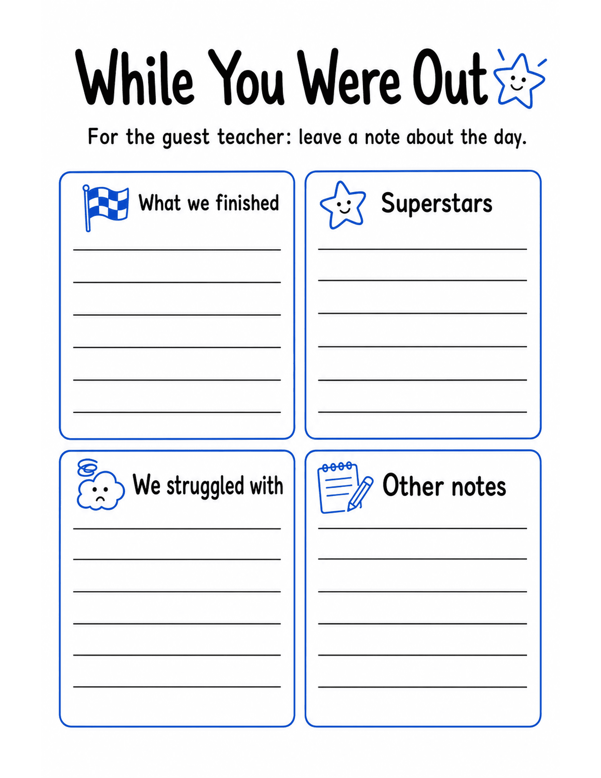 US Letter K-2 printable: While You Were Out. Sub report-back form: what we did, superstars, notes for the teacher.