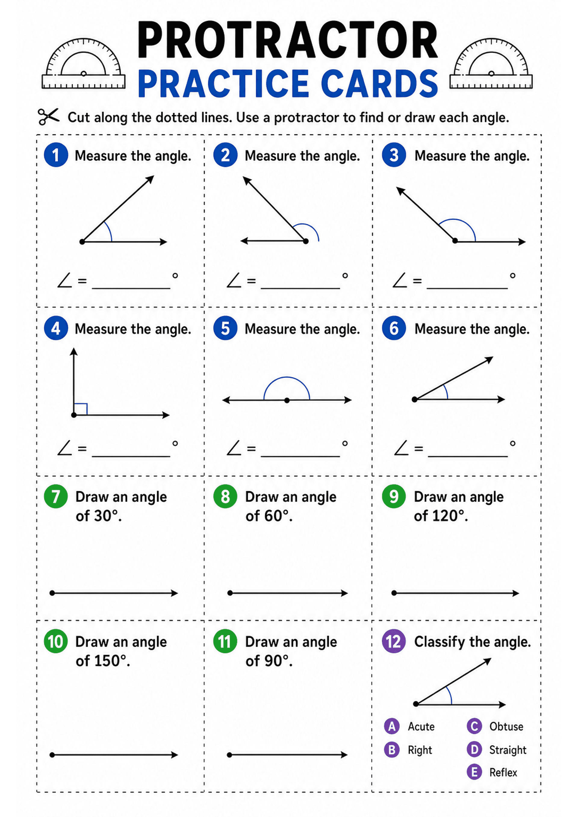 Protractor Practice Cards: A single A4 page with a header 'PROTRACTOR PRACTICE CARDS' and protractor icons, divided by dotted cut lines into a 3x4 grid of numbered cards. Cards 1–6 show angle diagrams with a vertex dot and an arc marker plus a blank line for measurement. Cards 7–11 have a horizontal baseline/ray and ask 'Draw an angle of X°'. Card 12 presents an angle diagram and a multiple-choice list (A–E) of angle-type labels. Number badges use coloured circles; text is minimal and diagrams...