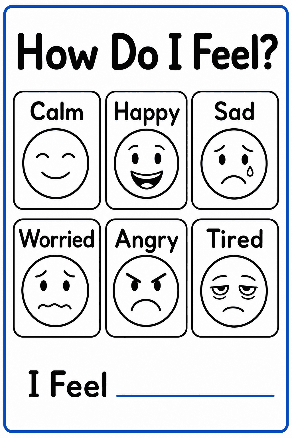Students choose an emotion face and complete the “I Feel” sentence stem to record their current feeling.