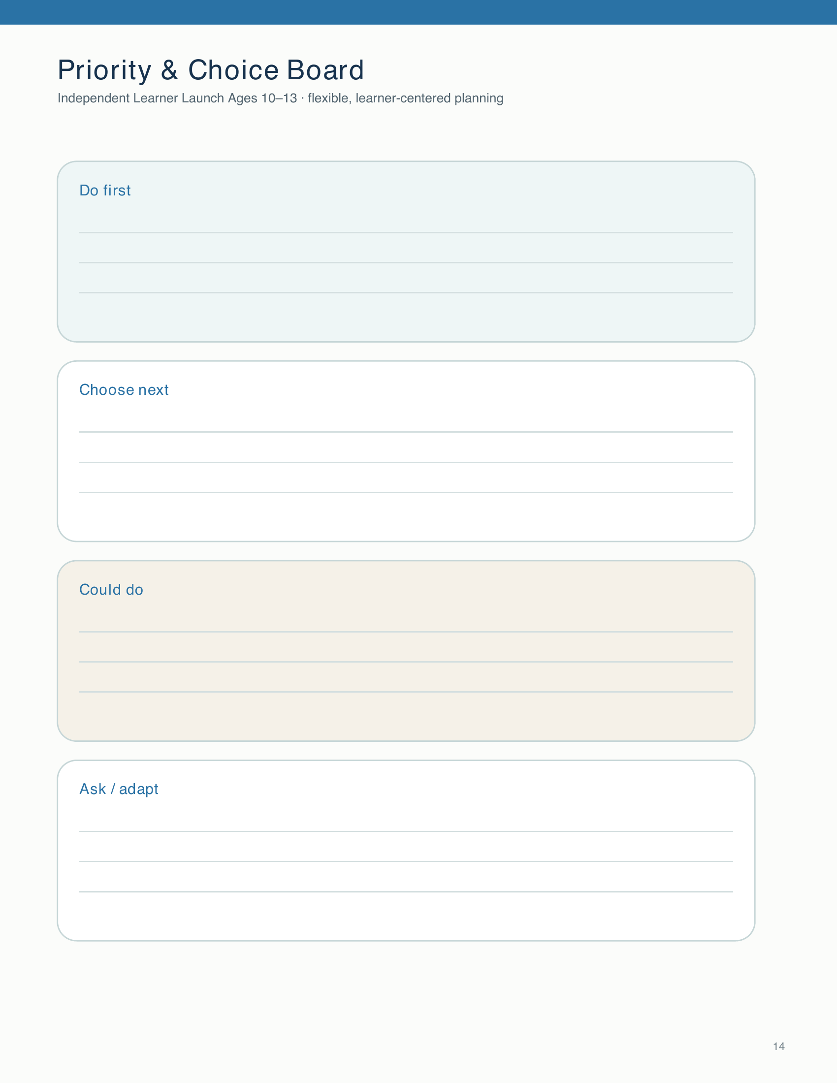 Students organise independent-learning tasks by deciding what to do first, next, later, or discuss and adapt.