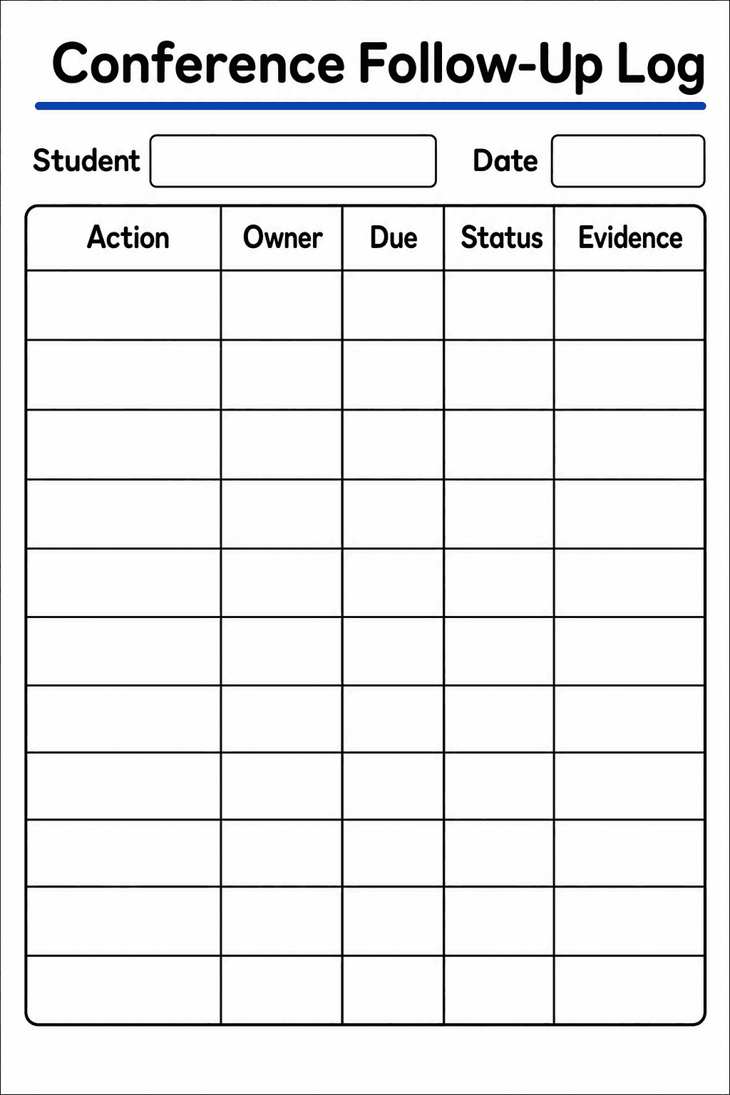 Record follow-up actions, responsible owners, deadlines, statuses, and evidence after a student conference.