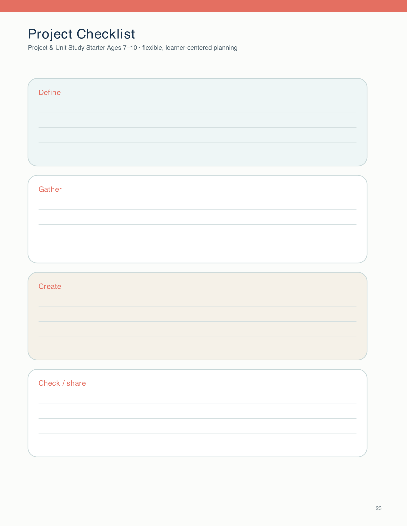 Students plan a project or unit study by defining, gathering, creating, and checking or sharing their work.