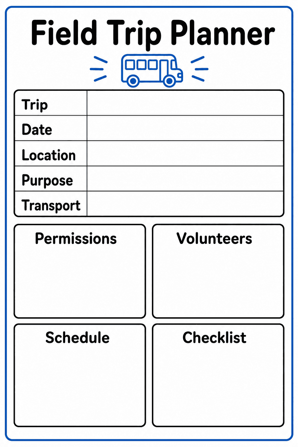 Complete the organizer with trip details, permissions, volunteers, schedule, and a preparation checklist.