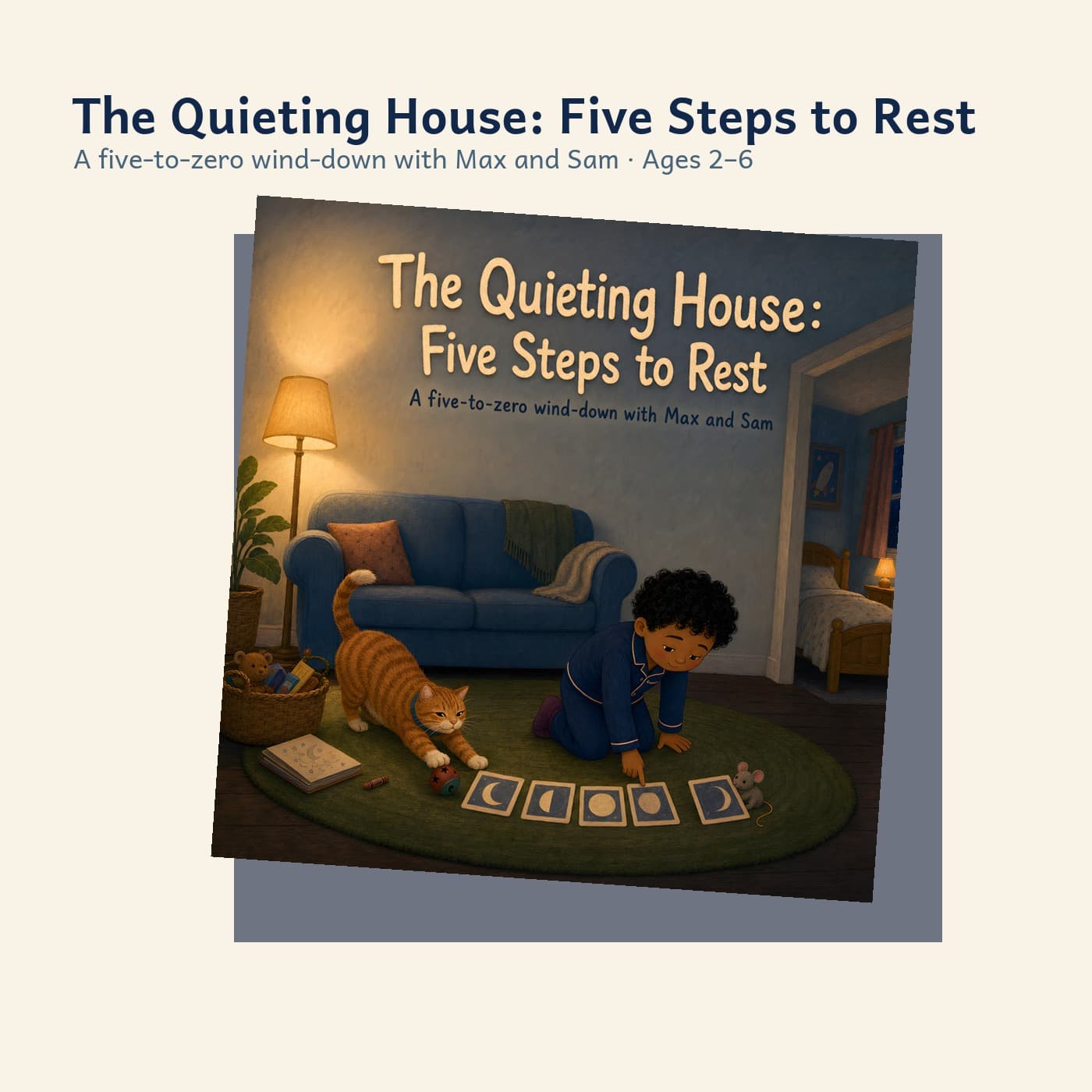 The Quieting House: Five Steps to Rest