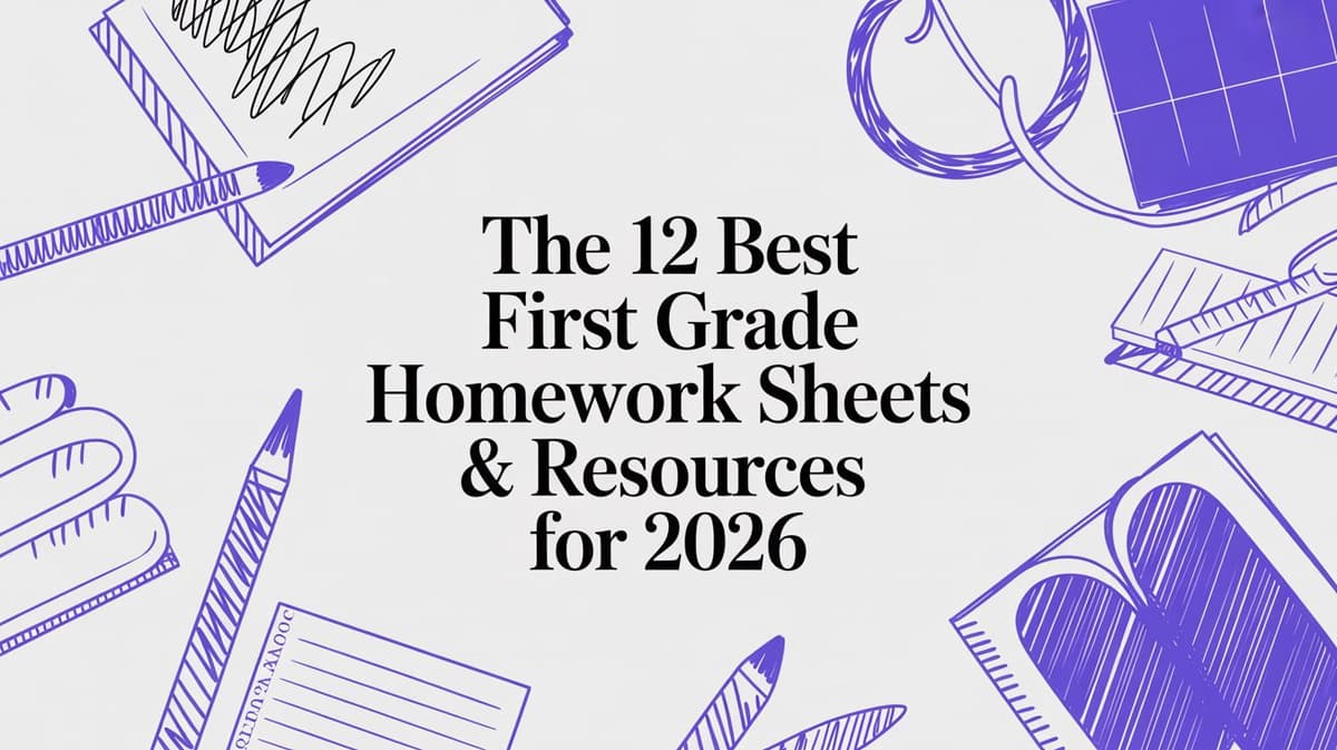First Grade Practice Homework The 12 Best First Grade Homework Sheets & Resources for 2026