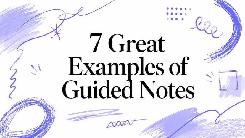 Notes For Lesson Examples 7 Great Examples of Guided Notes