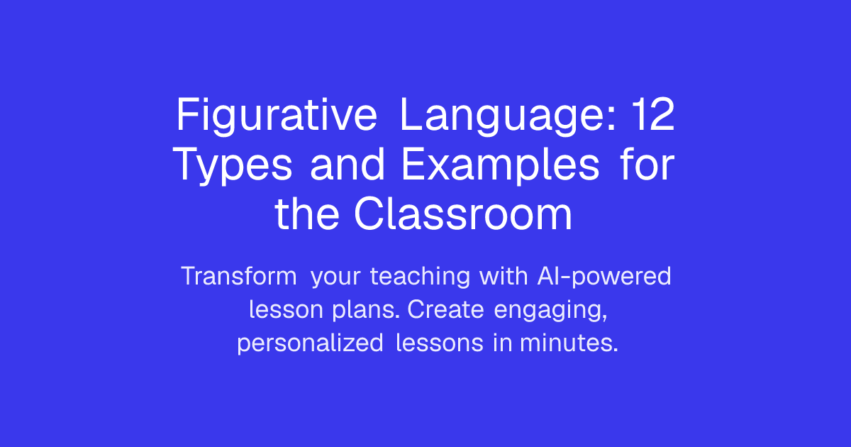 Figurative Language: 12 Types, Examples & How to Teach It